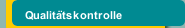Qualit&auml;tskontrolle